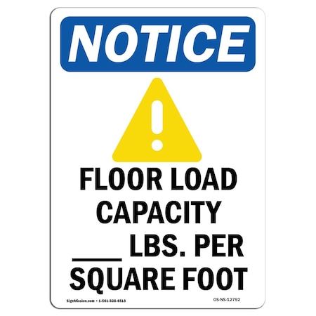 Signmission Safety Sign, OSHA Notice, 10" Height, Aluminum, Floor Load Capacity Sign With Symbol, Portrait OS-NS-A-710-V-12792